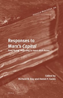 Responses to Marx’s Capital : From Rudolf Hilferding to Isaak Illich Rubin