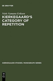 Kierkegaard’s Category of Repetition: A Reconstruction