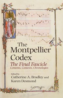 The Montpellier Codex: The Final Fascicle