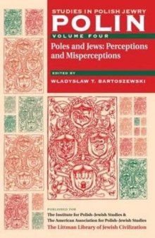 Poles and Jews: Perceptions and Misperceptions