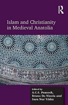 Islam and Christianity in Medieval Anatolia