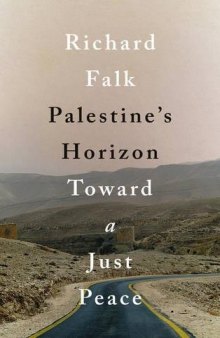 Palestine’s Horizon: Towards a Just Peace