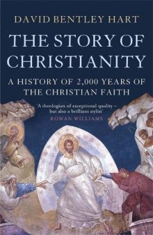 The Story of Christianity: A History of 2,000 Years of the Christian Faith