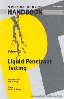 Nondestructive Testing Handbook, Third Edition Volume 2, Liquid Penetrant Testing