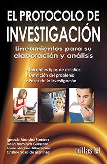 El Protocolo de Investigacion: lineamientos para su elaboración y análisis