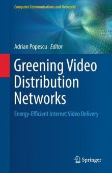 Greening Video Distribution Networks: Energy-Efficient Internet Video Delivery