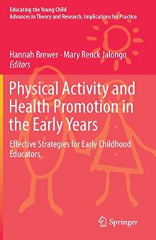 Physical Activity and Health Promotion in the Early Years: Effective Strategies for Early Childhood Educators
