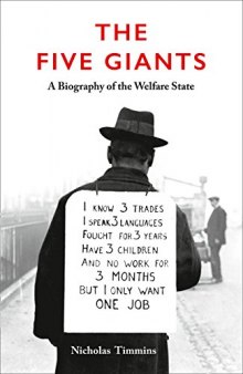 The Five Giants: A Biography of the Welfare State