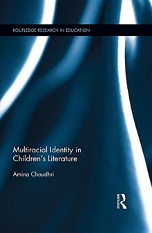 Multiracial Identity in Children’s Literature: Reading Diversity In the Classroom