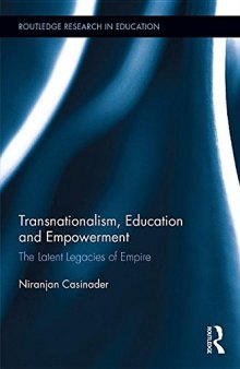 Transnationalism, Education and Empowerment: The Latent Legacies of Empire