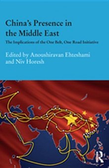 China’s Presence in the Middle East: The Implications of the One Belt, One Road Initiative