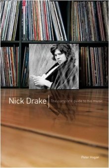 Nick Drake: Complete Guide to His Music
