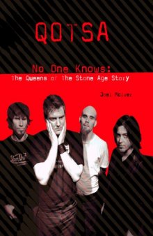 QOTSA No-One Knows: The Queens Of The Stone Age Story