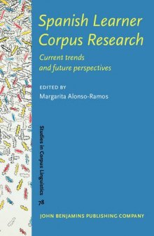 Spanish Learner Corpus Research: Current trends and future perspectives