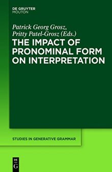 The Impact of Pronominal Form on Interpretation
