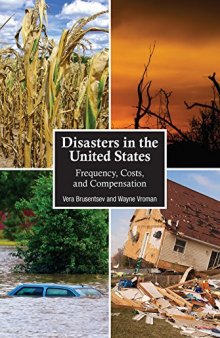 Disasters in the United States: Frequency, Costs, and Compensation