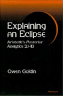 Explaining an Eclipse: Aristotle’s Posterior Analytics 2.1-10