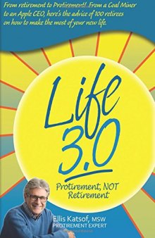 Life 3.0: Protirement NOT Retirement