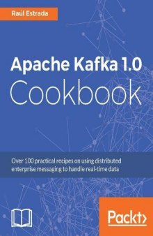 Apache Kafka 1.0 Cookbook (source code)