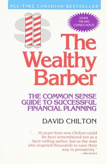 The Wealthy Barber : The Common Sense Guide to Successful Financial Planning