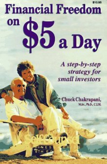 Financial Freedom on $5 a Day: A Step-By-Step Strategy for Small Investors
