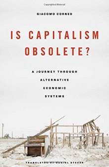 Is Capitalism Obsolete? A Journey through Alternative Economic Systems