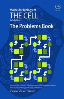 Molecular Biology of the Cell: The Problems Book, 6th Edition