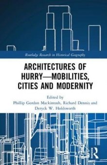 Architectures of Hurry―Mobilities, Cities and Modernity