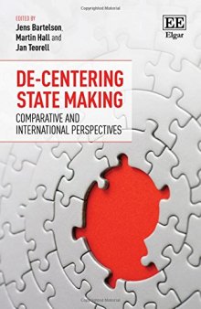 De-Centering State Making: Comparative and International Perspectives