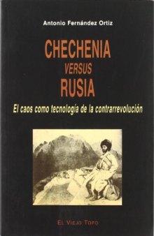 Chechenia versus Rusia: el caos como tecnología de la contrarrevolución