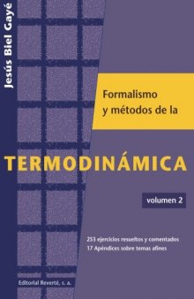 Curso sobre el formalismo y los métodos de la termodinámica