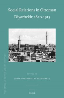 Social Relations in Ottoman Diyarbekir, 1870–1915