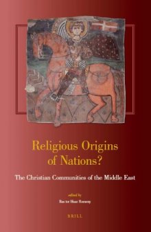 Religious Origins of Nations? The Christian Communities of the Middle East