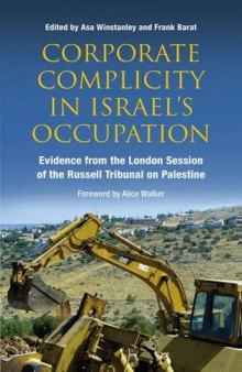 Corporate Complicity in Israel’s Occupation: Evidence from the London Session of the Russell Tribunal on Palestine