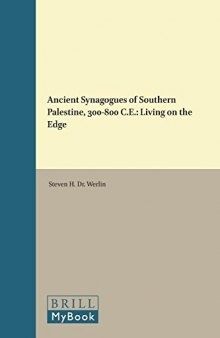 Ancient Synagogues of Southern Palestine, 300–800 C.E.: Living on the Edge
