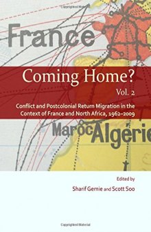 Coming Home?: Conflict and Postcolonial Return Migration in the Context of France and North Africa, 1962–2009