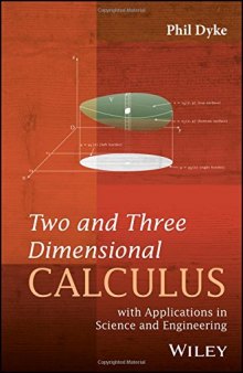 Two and Three Dimensional Calculus with Applications in Science and Engineering