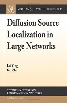 Diffusion Source Localization in Large Networks
