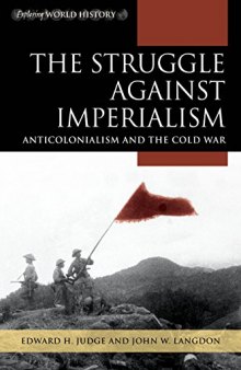 The Struggle against Imperialism: Anticolonialism and the Cold War