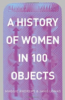 A History of Women in 100 Objects