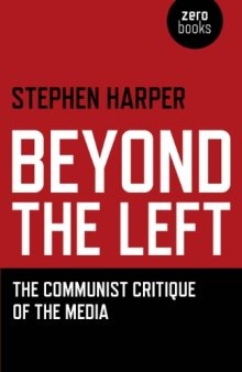 Beyond the left : the communist critique of the media