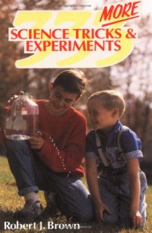 333 More Science Tricks & Experiments