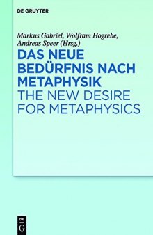 Das neue Bedürfnis nach Metaphysik — The New Desire for Metaphysics