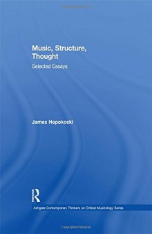 Music, Structure, Thought: Selected Essays