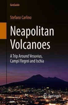 Neapolitan Volcanoes: A Trip Around Vesuvius, Campi Flegrei and Ischia