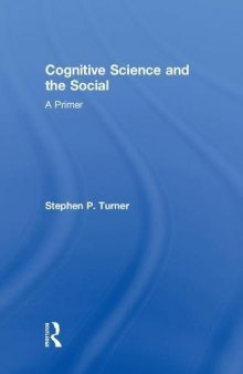 Cognitive Science and the Social: A Primer