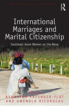 International Marriages and Marital Citizenship: Southeast Asian Women on the Move