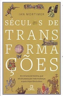 Séculos de Transformações