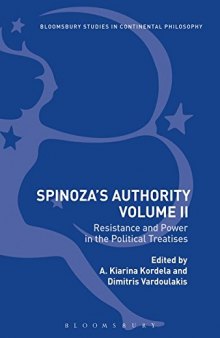 Spinoza’s Authority, Volume II: Resistance and Power in the Political Treatises