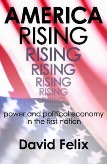 America Rising: Power and Political Economy in the First Nation